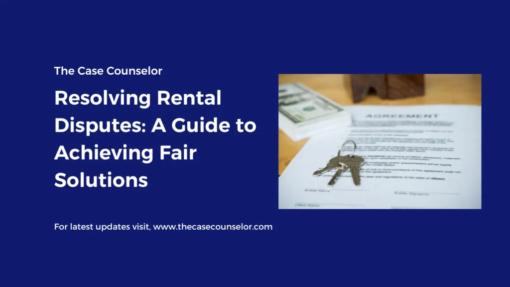 Resolving Rental Disputes